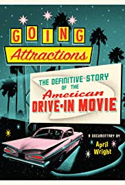 Going Attractions: The Definitive Story of the American Drivein Movie (2013)