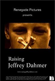 Raising Jeffrey Dahmer (2006)