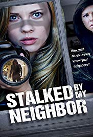 Stalked by My Neighbor (2015)