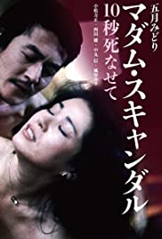 Madam Scandal: 10byo shinasete (1982)