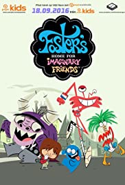 Watch Full Movie :Fosters Home for Imaginary Friends (20042009)