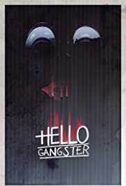 Hello Gangster (2016)