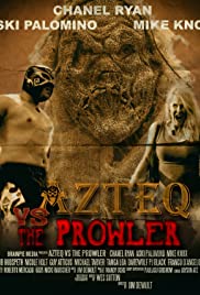 Azteq Versus the Prowler of the Lonley Woods (2016)