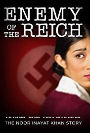 Watch Full Movie :Enemy of the Reich: The Noor Inayat Khan Story (2014)