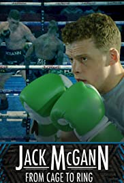 Jack McGann: From Cage to Ring (2018)