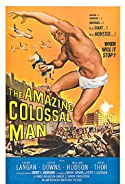 The Amazing Colossal Man (1957)
