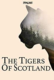 The Tigers of Scotland (2017)