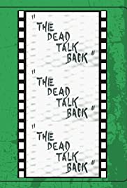 Watch Full Movie :The Dead Talk Back (1993)