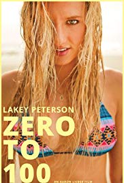 Lakey Peterson: Zero to 100 (2013)