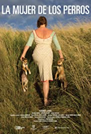 Watch Full Movie :La mujer de los perros (2015)