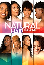 Natural Hair the Movie (2018)