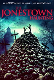 The Jonestown Haunting (2019)