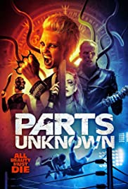Watch Full Movie :Parts Unknown (2018)
