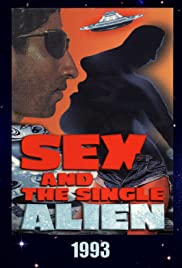 Sex and the Single Alien (1993)