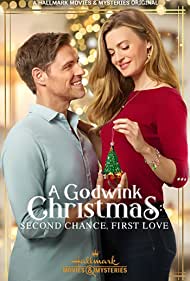 A Godwink Christmas Second Chance, First Love (2020)