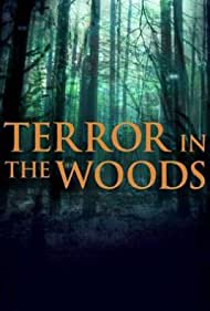 Terror in the Woods (2017 )