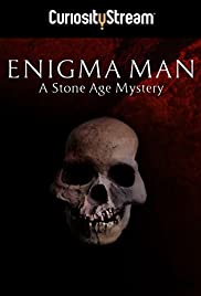 Enigma Man a Stone Age Mystery (2014)