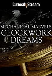 Watch Full Movie :Mechanical Marvels: Clockwork Dreams (2013)