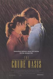 The Crude Oasis (1993)