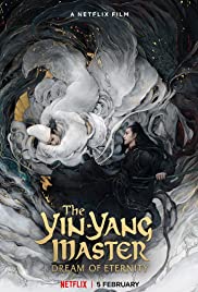 Watch Full Movie :The YinYang Master: Dream of Eternity (2020)