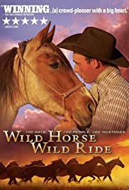 Wild Horse, Wild Ride (2011)