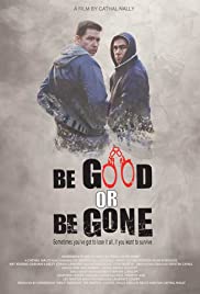 Watch Full Movie :Be Good or Be Gone (2020)