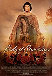 Watch Full Movie :Lady of Guadalupe (2020)