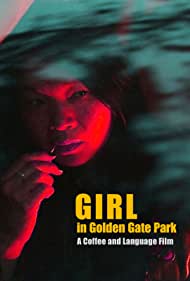Watch Full Movie :Girl in Golden Gate Park (2021)