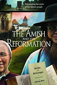Watch Full Movie :The Amish and the Reformation (2017)