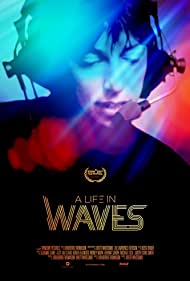 Watch Full Movie :A Life in Waves (2017)