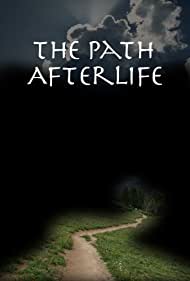 Watch Full Movie :The Path: Afterlife (2009)