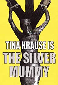 Watch Full Movie :The Silver Mummy (2004)