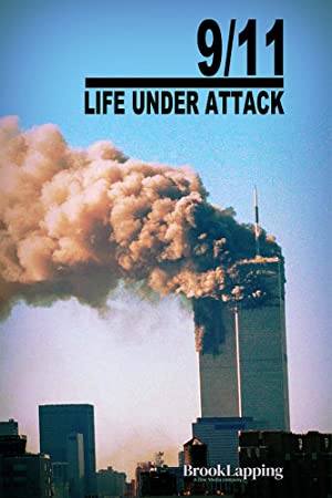 Watch Full Movie :9/11: Life Under Attack (2021)
