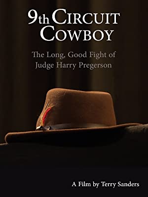 9th Circuit Cowboy  The Long, Good Fight of Judge Harry Pregerson (2021)