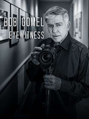 Bob Gomel: Eyewitness (2020)