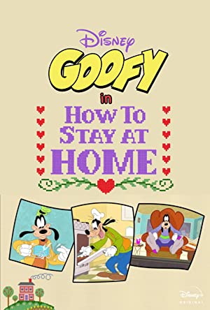Disney Presents Goofy in How to Stay at Home (2021)