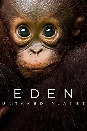 Eden: Untamed Planet (2021 )