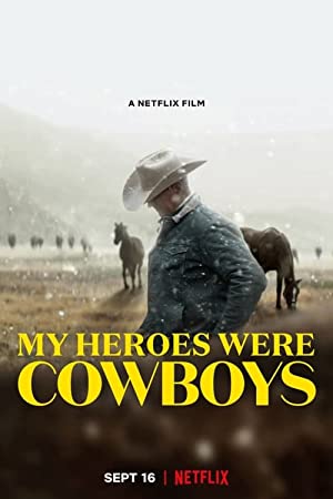 Watch Full Movie :My Heroes Were Cowboys (2021)