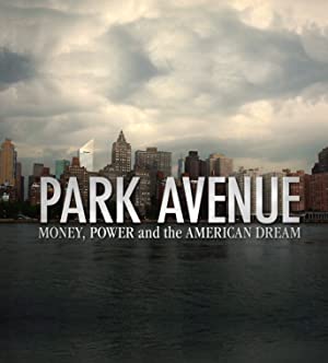 Watch Full Movie :Park Avenue: Money, Power and the American Dream (2012)