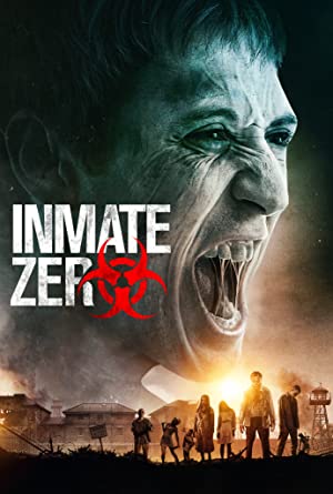 Watch Full Movie :Inmate Zero (2020)