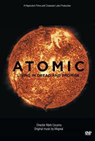 Atomic Living in Dread and Promise (2015)