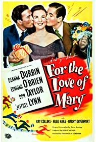 Watch Full Movie :For the Love of Mary (1948)