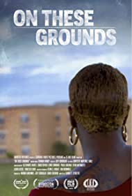 Watch Full Movie :On These Grounds (2021)