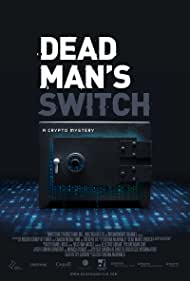 Watch Full Movie :Dead Mans Switch A Crypto Mystery (2021)