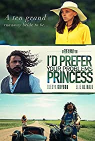 Watch Full Movie :Id prefer your problems princess (2018)
