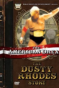 Watch Full Movie :The American Dream The Dusty Rhodes Story (2006)