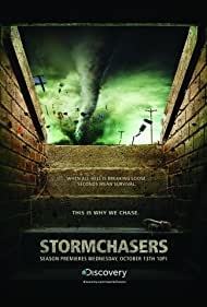 Storm Chasers (2007-)