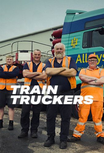 Watch Full Tvshow :Train Truckers (2021)