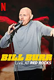 Bill Burr Live at Red Rocks (2022)