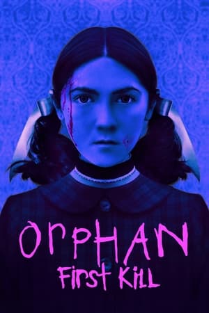 Watch Full Movie :Orphan First Kill (2023)